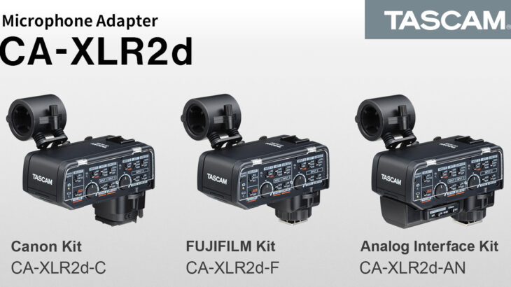 キヤノン、富士フイルム、ニコン、各社と協業。ミラーレスカメラ対応XLRマイクアダプター　TASCAM『CA-XLR2d』を発売