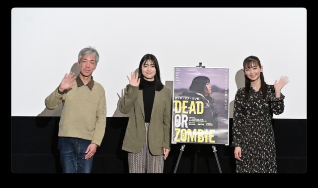 映画『DEAD OR ZOMBIE』初日舞台挨拶、倉島颯良と涼井菜生が登壇。短編から長編へ、「生きづらさ」を抱えた少女たちがゾンビ世界で見出した新たな希望